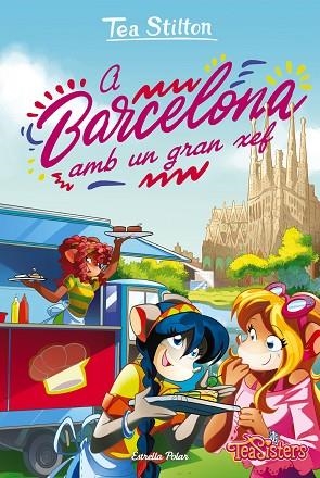 A BARCELONA AMB UN GRAN XEF | 9788418443442 | STILTON, TEA | Llibreria L'Altell - Llibreria Online de Banyoles | Comprar llibres en català i castellà online - Llibreria de Girona