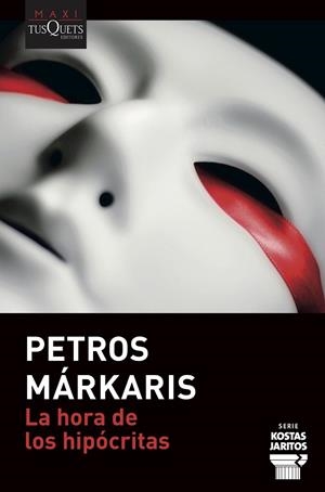 HORA DE LOS HIPÓCRITAS, LA | 9788490669365 | MÁRKARIS, PETROS | Llibreria Online de Banyoles | Comprar llibres en català i castellà online
