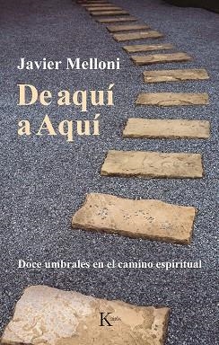DE AQUÍ A AQUÍ | 9788499888521 | MELLONI, JAVIER | Llibreria L'Altell - Llibreria Online de Banyoles | Comprar llibres en català i castellà online - Llibreria de Girona