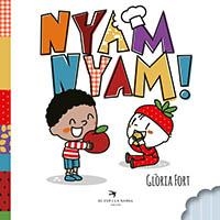 NYAM NYAM! | 9788418522178 | FORT, GLÒRIA | Llibreria L'Altell - Llibreria Online de Banyoles | Comprar llibres en català i castellà online - Llibreria de Girona