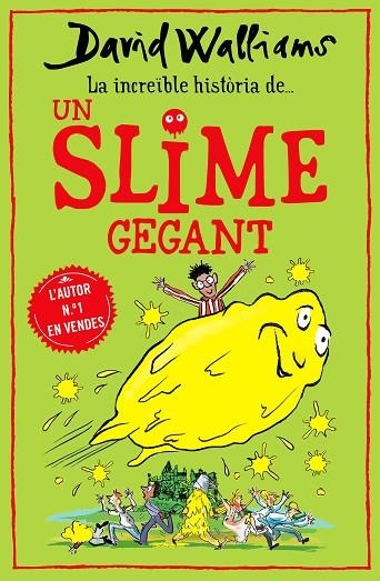 LA INCREÏBLE HISTÒRIA DE... UN SLIME GEGANT | 9788418483011 | WALLIAMS, DAVID | Llibreria L'Altell - Llibreria Online de Banyoles | Comprar llibres en català i castellà online - Llibreria de Girona