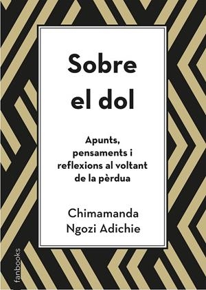 SOBRE EL DOL | 9788418327391 | NGOZI ADICHIE, CHIMAMANDA | Llibreria L'Altell - Llibreria Online de Banyoles | Comprar llibres en català i castellà online - Llibreria de Girona
