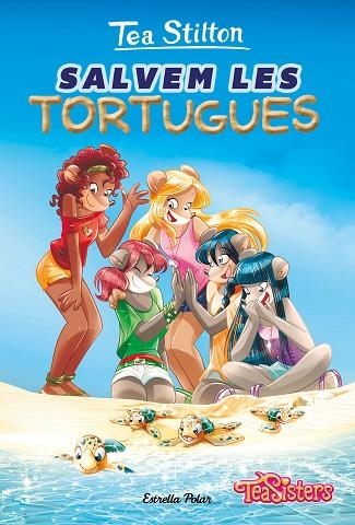 SALVEM LES TORTUGUES | 9788418444036 | STILTON, TEA | Llibreria Online de Banyoles | Comprar llibres en català i castellà online