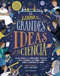 EL LIBRO DE LAS GRANDES IDEAS DE LA CIENCIA | 9788467943351 | HARDY, FREYA; MULVANNY, SARA | Llibreria Online de Banyoles | Comprar llibres en català i castellà online