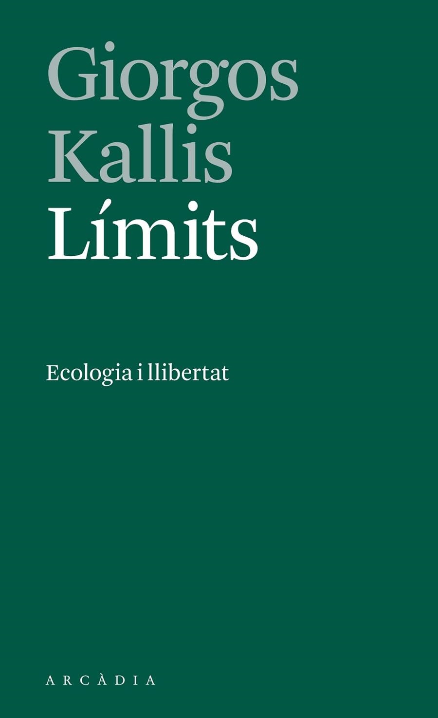 LÍMITS | 9788412273533 | KALLIS, GIORGOS | Llibreria L'Altell - Llibreria Online de Banyoles | Comprar llibres en català i castellà online - Llibreria de Girona