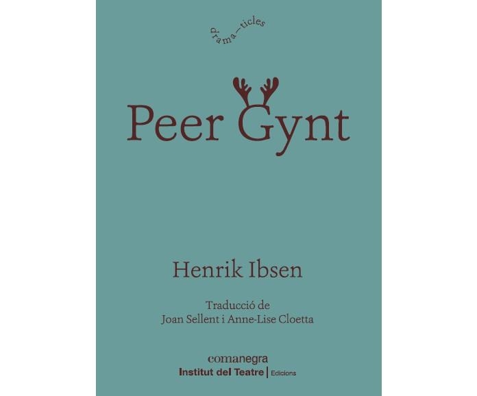 PEER GYNT | 9788418022814 | IBSEN, HENRIK | Llibreria L'Altell - Llibreria Online de Banyoles | Comprar llibres en català i castellà online - Llibreria de Girona