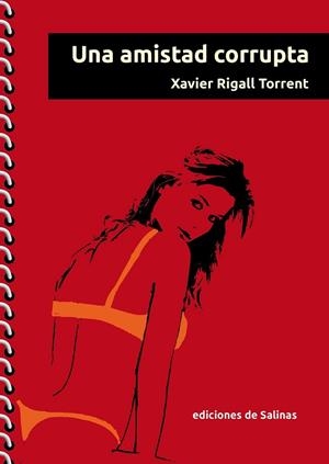 UNA AMISTAD CORRUPTA | 9788409288779 | RIGALL TORRENT, XAVIER | Llibreria Online de Banyoles | Comprar llibres en català i castellà online