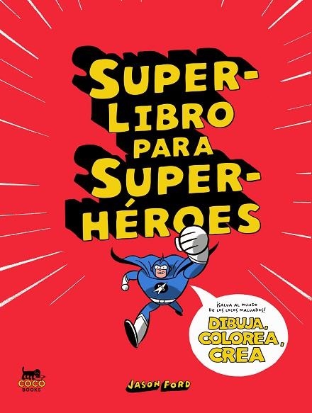 SUPERLIBRO PARA SUPERHÉROES | 9788412177671 | FORD, JASON | Llibreria L'Altell - Llibreria Online de Banyoles | Comprar llibres en català i castellà online - Llibreria de Girona