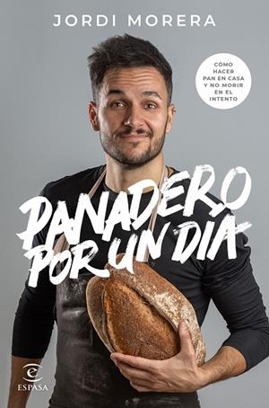 PANADERO POR UN DÍA | 9788467060928 | MORERA, JORDI | Llibreria Online de Banyoles | Comprar llibres en català i castellà online