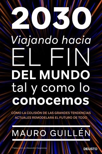 2030 VIAJANDO HACIA EL FIN DEL MUNDO TAL Y COMO LO CONOCEMOS | 9788423431922 | GUILLÉN, MAURO | Llibreria L'Altell - Llibreria Online de Banyoles | Comprar llibres en català i castellà online - Llibreria de Girona