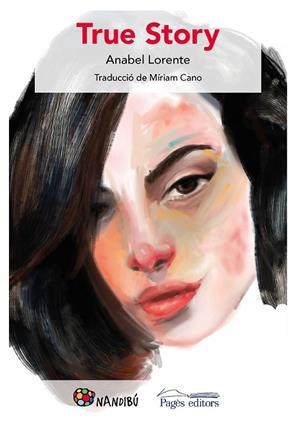 TRUE STORY | 9788413032542 | LORENTE PACHA, ANABEL | Llibreria L'Altell - Llibreria Online de Banyoles | Comprar llibres en català i castellà online - Llibreria de Girona