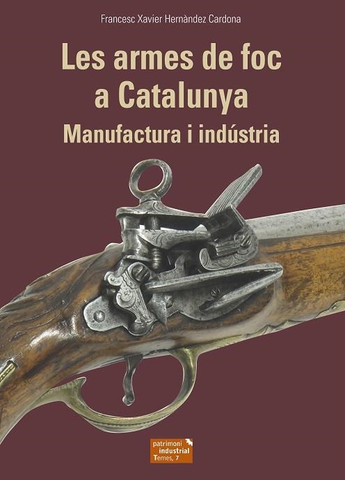 ARMES DE FOC A CATALUNYA, LES | 9788423208678 | HERNÀNDEZ CARDONA, FRANCESC XAVIER | Llibreria L'Altell - Llibreria Online de Banyoles | Comprar llibres en català i castellà online - Llibreria de Girona