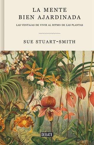 LA MENTE BIEN AJARDINADA | 9788418056376 | STUART-SMITH, SUE | Llibreria Online de Banyoles | Comprar llibres en català i castellà online
