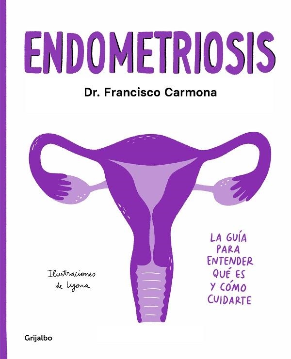 ENDOMETRIOSIS | 9788417752651 | CARMONA, DR. FRANCISCO/LYONA, | Llibreria L'Altell - Llibreria Online de Banyoles | Comprar llibres en català i castellà online - Llibreria de Girona