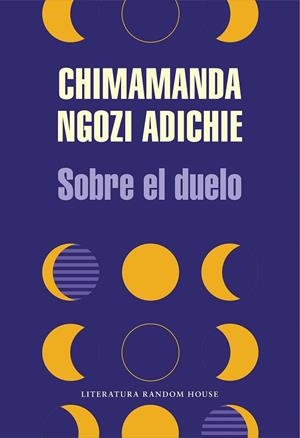 SOBRE EL DUELO | 9788439739012 | NGOZI ADICHIE, CHIMAMANDA | Llibreria L'Altell - Llibreria Online de Banyoles | Comprar llibres en català i castellà online - Llibreria de Girona