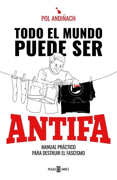 TODO EL MUNDO PUEDE SER ANTIFA | 9788401025846 | ANDIÑACH, POL | Llibreria L'Altell - Llibreria Online de Banyoles | Comprar llibres en català i castellà online - Llibreria de Girona