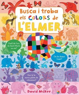 BUSCA I TROBA ELS COLORS DE L'ELMER (ELMER. PEQUEÑAS MANITAS) | 9788448857349 | MCKEE, DAVID | Llibreria L'Altell - Llibreria Online de Banyoles | Comprar llibres en català i castellà online - Llibreria de Girona