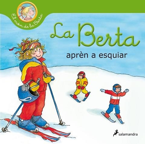LA BERTA APRÈN A ESQUIAR (EL MÓN DE LA BERTA) | 9788418174803 | SCHNEIDER, LIANE | Llibreria L'Altell - Llibreria Online de Banyoles | Comprar llibres en català i castellà online - Llibreria de Girona
