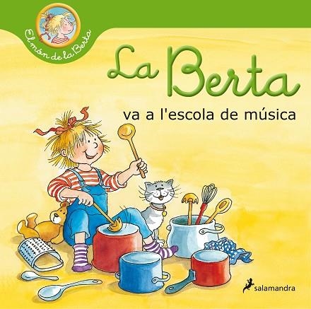 LA BERTA VA A L'ESCOLA DE MÚSICA (EL MÓN DE LA BERTA) | 9788418174810 | SCHNEIDER, LIANE | Llibreria L'Altell - Llibreria Online de Banyoles | Comprar llibres en català i castellà online - Llibreria de Girona