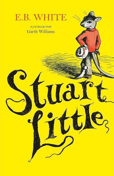 STUART LITTLE (ILUSTRADO POR GARTH WILLIAMS) | 9788420453170 | WHITE, E.B. | Llibreria L'Altell - Llibreria Online de Banyoles | Comprar llibres en català i castellà online - Llibreria de Girona