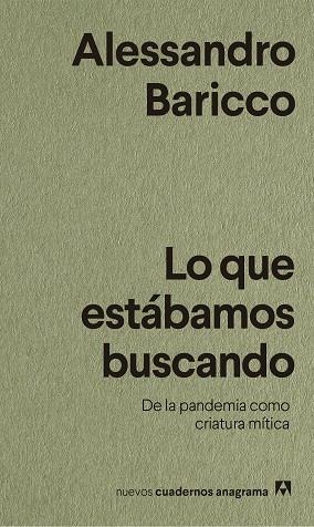 LO QUE ESTÁBAMOS BUSCANDO | 9788433916518 | BARICCO, ALESSANDRO | Llibreria L'Altell - Llibreria Online de Banyoles | Comprar llibres en català i castellà online - Llibreria de Girona