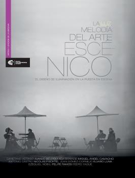 LUZ, MELODÍA DEL ARTE ESCÉNICO, LA | 9788494658563 | CAMACHO GONZÁLEZ, MIGUEL ANGEL/BELOQUI ORTIZ, JUANJO/GÓMEZ-CORNEJO SÁNCHEZ, JUAN/ASTIASO PALACIO, CA | Llibreria L'Altell - Llibreria Online de Banyoles | Comprar llibres en català i castellà online - Llibreria de Girona