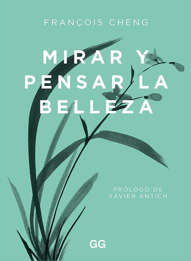 MIRAR Y PENSAR LA BELLEZA | 9788425233203 | CHENG, FRANÇOIS | Llibreria L'Altell - Llibreria Online de Banyoles | Comprar llibres en català i castellà online - Llibreria de Girona