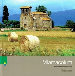 VILAMACOLUM | 9788415808978 | MORENO I CHACÓN, MANUEL | Llibreria L'Altell - Llibreria Online de Banyoles | Comprar llibres en català i castellà online - Llibreria de Girona