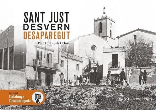 SANT JUST DESVERN DESAPAREGUT | 9788418243264 | FONT, PERE/OCHOA, JULI | Llibreria L'Altell - Llibreria Online de Banyoles | Comprar llibres en català i castellà online - Llibreria de Girona