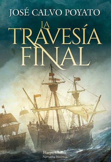 TRAVESÍA FINAL, LA | 9788491396161 | CALVO POYATO, JOSÉ | Llibreria L'Altell - Llibreria Online de Banyoles | Comprar llibres en català i castellà online - Llibreria de Girona