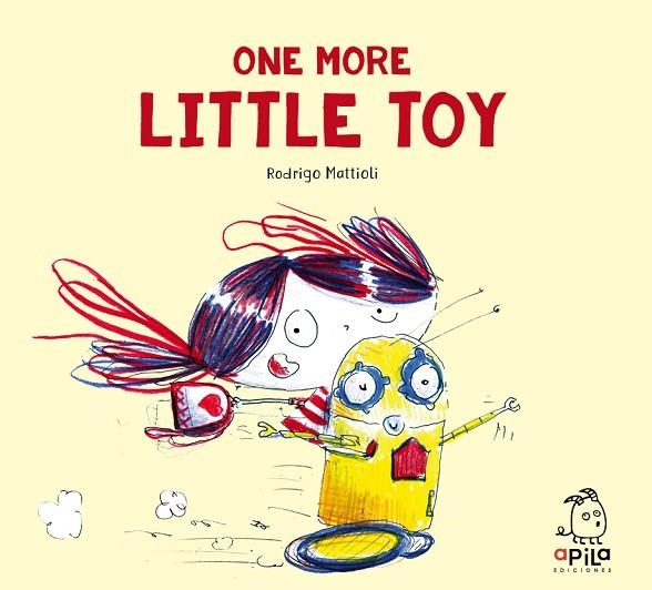 ONE MORE LITTLE TOY | 9788417028459 | MATTIOLI, RODRIGO | Llibreria L'Altell - Llibreria Online de Banyoles | Comprar llibres en català i castellà online - Llibreria de Girona