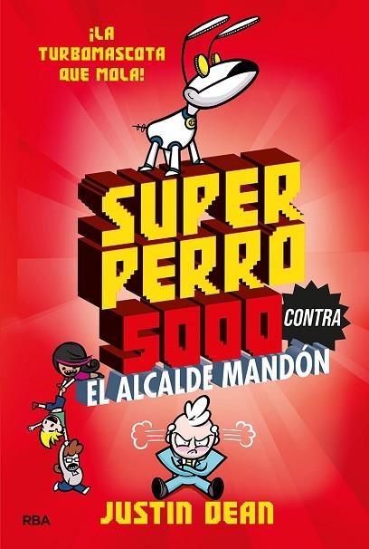 SUPERPERRO 5000 2. SUPERPERRO 5000 CONTRA EL ALCALDE MANDÓN | 9788427221246 | DEAN JUSTIN | Llibreria L'Altell - Llibreria Online de Banyoles | Comprar llibres en català i castellà online - Llibreria de Girona