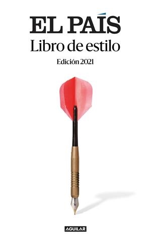 LIBRO DE ESTILO EL PAÍS (2021) | 9788403522657 | EL PAÍS | Llibreria Online de Banyoles | Comprar llibres en català i castellà online