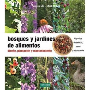 BOSQUES Y JARDINES DE ALIMENTOS | 9788412183016 | MIR, GISELA; BIFFEN, MARK | Llibreria L'Altell - Llibreria Online de Banyoles | Comprar llibres en català i castellà online - Llibreria de Girona