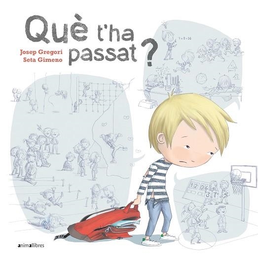 QUÈ T'HA PASSAT? | 9788418592072 | GREGORI, JOSEP | Llibreria L'Altell - Llibreria Online de Banyoles | Comprar llibres en català i castellà online - Llibreria de Girona