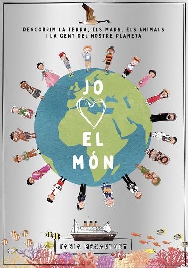 JO ESTIMO EL MÓN | 9788418444289 | MCCARTNEY, TANIA | Llibreria L'Altell - Llibreria Online de Banyoles | Comprar llibres en català i castellà online - Llibreria de Girona