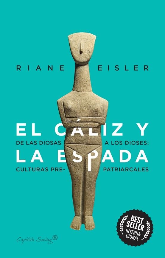 EL CÁLIZ Y LA ESPADA | 9788412281804 | EISLER, RIANE | Llibreria L'Altell - Llibreria Online de Banyoles | Comprar llibres en català i castellà online - Llibreria de Girona