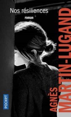 NOS RESILIENCES | 9782266307901 | MARTIN-LUGAND, AGNÈS | Llibreria L'Altell - Llibreria Online de Banyoles | Comprar llibres en català i castellà online - Llibreria de Girona