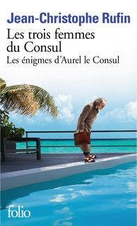 LES TROIS FEMMES DU CONSUL | 9782072883248 | RUFIN, JEAN-CHRISTOPHE | Llibreria L'Altell - Llibreria Online de Banyoles | Comprar llibres en català i castellà online - Llibreria de Girona