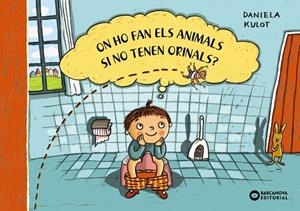 ON HO FAN EL ANIMALS SI NO TENEN ORINALS? | 9788448953027 | KULOT, DANIELA | Llibreria L'Altell - Llibreria Online de Banyoles | Comprar llibres en català i castellà online - Llibreria de Girona