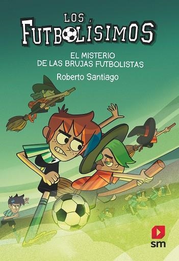 EL MISTERIO DE LAS BRUJAS FUTBOLISTAS | 9788413921594 | SANTIAGO, ROBERTO | Llibreria L'Altell - Llibreria Online de Banyoles | Comprar llibres en català i castellà online - Llibreria de Girona