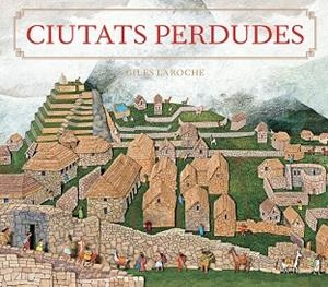 CIUTATS PERDUDES | 9788426147226 | LAROCHE, GILES | Llibreria Online de Banyoles | Comprar llibres en català i castellà online