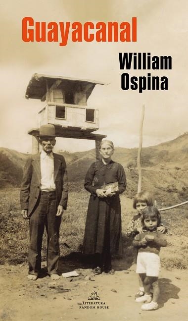 GUAYACANAL | 9788439736998 | OSPINA, WILLIAM | Llibreria L'Altell - Llibreria Online de Banyoles | Comprar llibres en català i castellà online - Llibreria de Girona