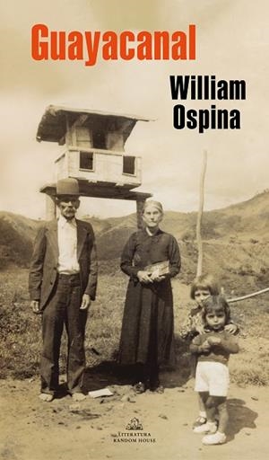 GUAYACANAL | 9788439736998 | OSPINA, WILLIAM | Llibreria Online de Banyoles | Comprar llibres en català i castellà online