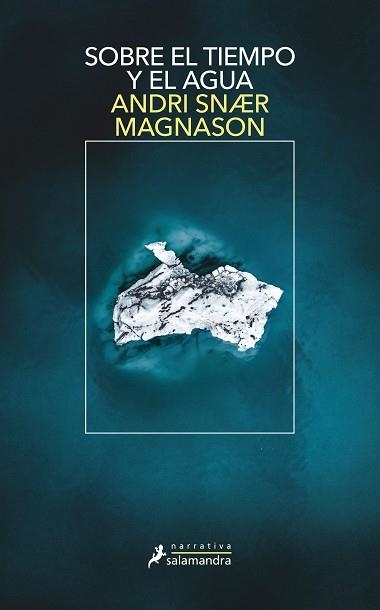 SOBRE EL TIEMPO Y EL AGUA | 9788418107467 | MAGNASON, ANDRI SNAER | Llibreria Online de Banyoles | Comprar llibres en català i castellà online