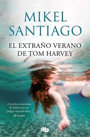 EL EXTRAÑO VERANO DE TOM HARVEY | 9788413143385 | SANTIAGO, MIKEL | Llibreria Online de Banyoles | Comprar llibres en català i castellà online