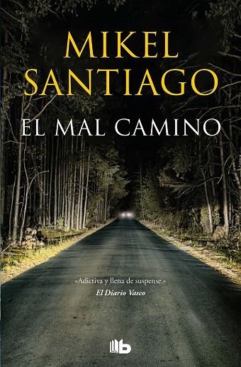 EL MAL CAMINO | 9788413143392 | SANTIAGO, MIKEL | Llibreria L'Altell - Llibreria Online de Banyoles | Comprar llibres en català i castellà online - Llibreria de Girona