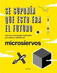 SE SUPONIA QUE ESTO ERA EL FUTURO | 9788418038044 | ALVY ; WICHO | Llibreria L'Altell - Llibreria Online de Banyoles | Comprar llibres en català i castellà online - Llibreria de Girona