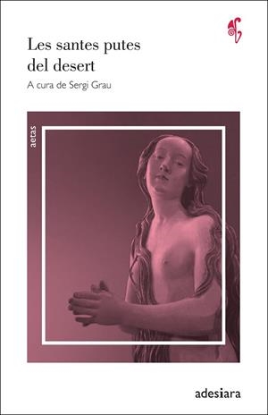 LES SANTES PUTES DEL DESERT | 9788416948642 | VARIOS AUTORES | Llibreria L'Altell - Llibreria Online de Banyoles | Comprar llibres en català i castellà online - Llibreria de Girona