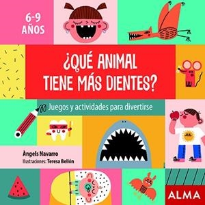 ¿QUÉ ANIMAL TIENE MÁS DIENTES? | 9788418008351 | NAVARRO, ÀNGELS | Llibreria L'Altell - Llibreria Online de Banyoles | Comprar llibres en català i castellà online - Llibreria de Girona